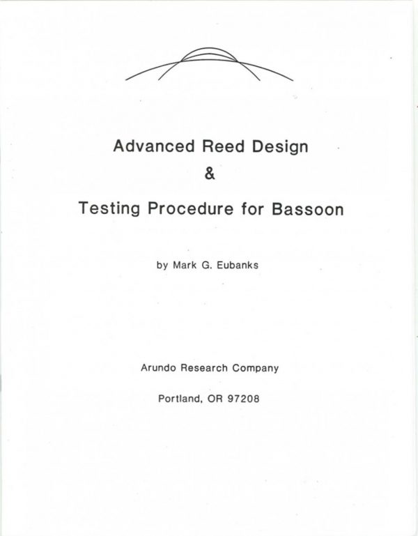 Advanced Bassoon Reed Design by Mark Eubanks