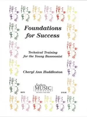 Huddleston: Foundations for Success, Technical Training for the Young Bassoonist