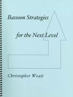 Bassoon Strategies; Christopher Weait
